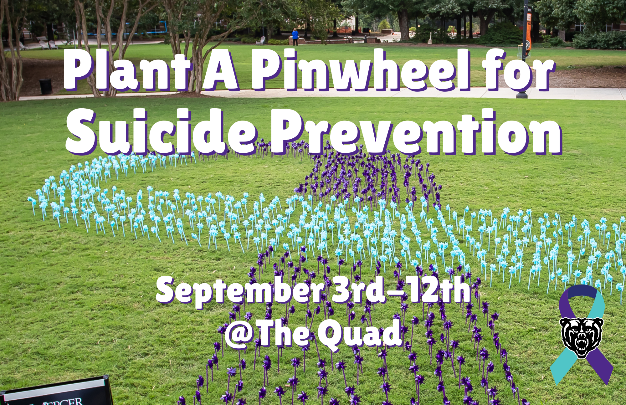 Hundreds of purple and blue pinwheels are arranged in the shape of a ribbon in a grassy area. The words, "Plant a Pinwheel for Suicide Prevention, Sept. 3-12, at the Quad," are displayed.