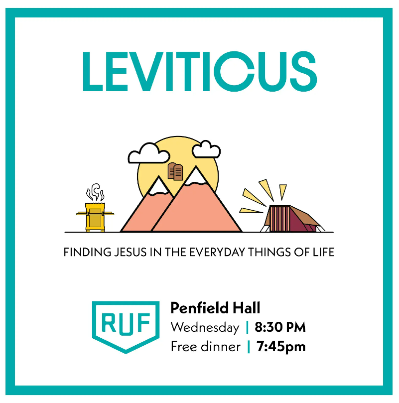 Graphic for RUF at Penfield Hall, Wednesday at 8:30 p.m., Free dinner at 7:45 p.m. The word Leviticus is at the top. Below are graphics of a grill, two mountains in front of a sun and a tent.