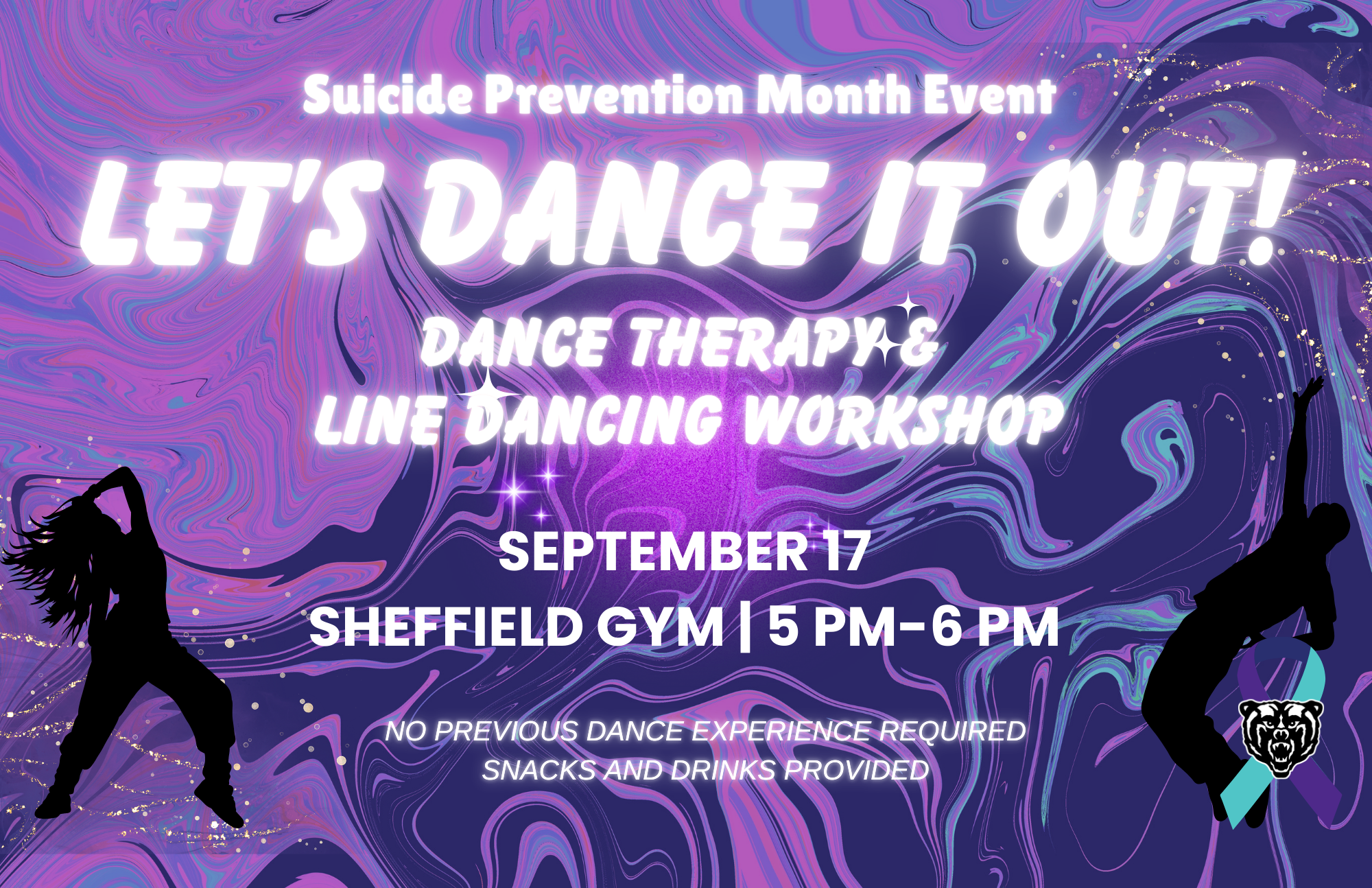 Promotional posters for Suicide Prevention Month Event Let's Dance it Out! Dance Therapy and Line Dancing Workshop on Sept. 17 in the Sheffield Gym from 5-6 p.m. No previous dance experience required. Snacks and drinks provided. The background is a swirly image of purple, pink and teal, and there are two silhouetted images of people dancing.