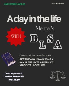 Promotional poster for Mercer's Pre-Law Black Law Students Association event titled 'A Day in the Life.' Includes date as September 5 at 7:30 PM, and invitation to meet the executive team. Visual elements include a book labeled 'LAW', scales of justice, and a red starburst.