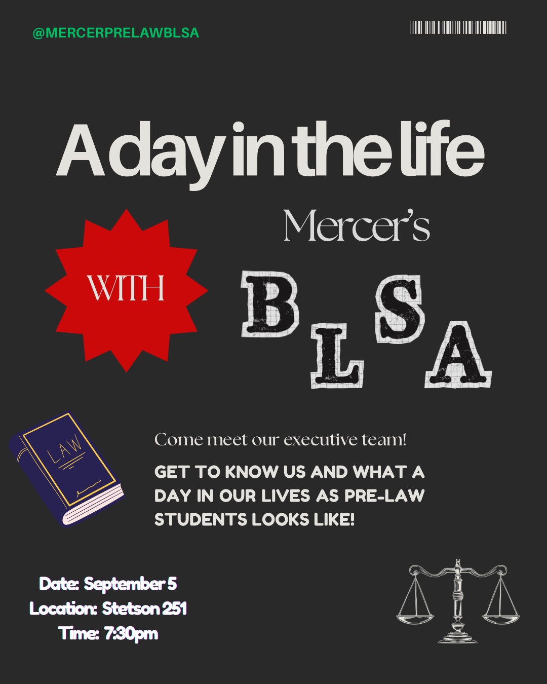 Promotional poster for Mercer's Pre-Law Black Law Students Association event titled 'A Day in the Life.' Includes date as September 5 at 7:30 PM, and invitation to meet the executive team. Visual elements include a book labeled 'LAW', scales of justice, and a red starburst.