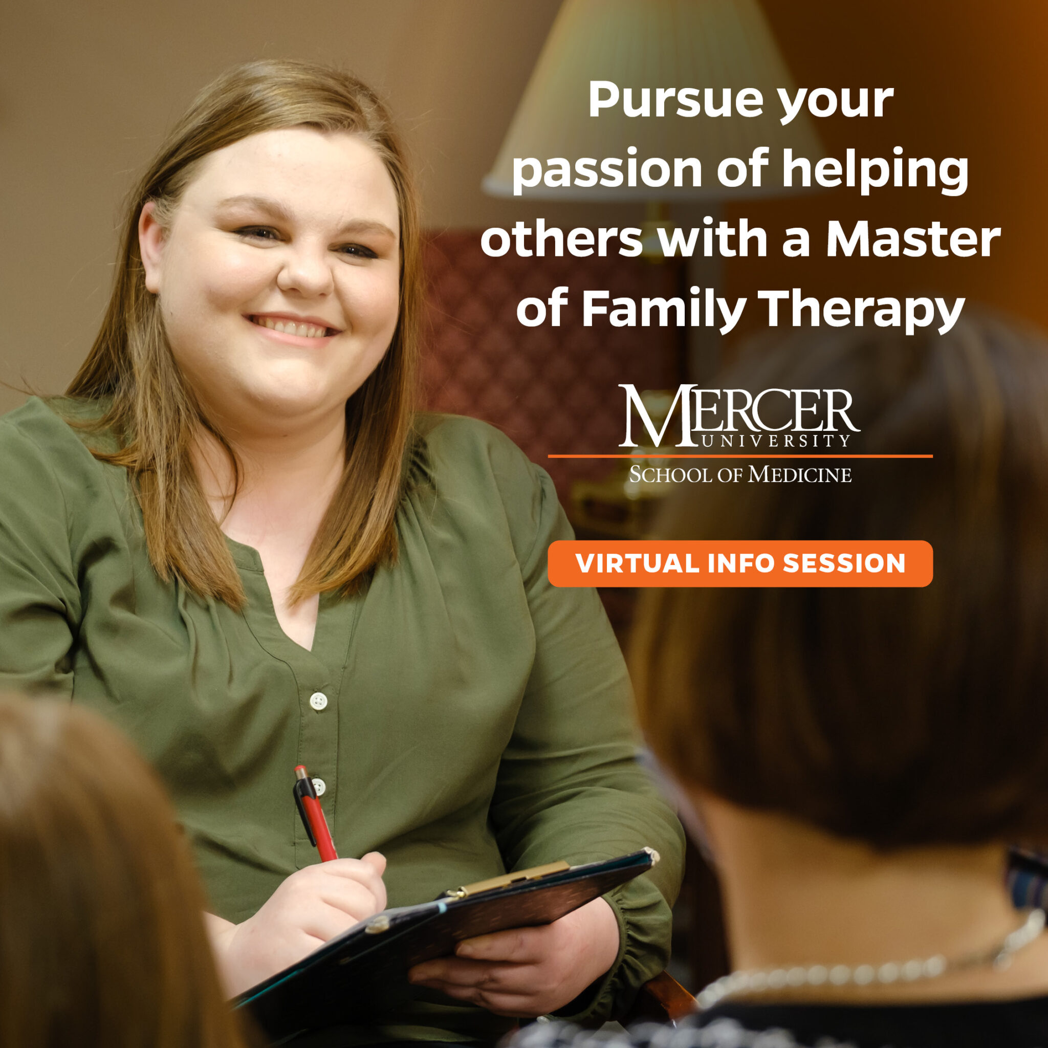 A smiling individual with long hair seated at a table, holding a pen and a clipboard, in a classroom setting. A promotional graphic with text overlays announces, "Pursue your passion of helping others with a Master of Family Therapy. Mercer University School of Medicine. VIRTUAL INFO SESSION.