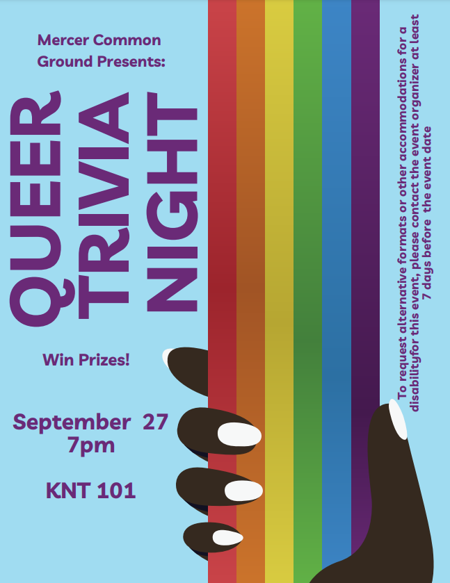 Flyer for Queer Trivia Night presented by Mercer Common Ground on Sept. 27 at 7 p.m. in KNT 101. The image is a hand holding a rainbow.