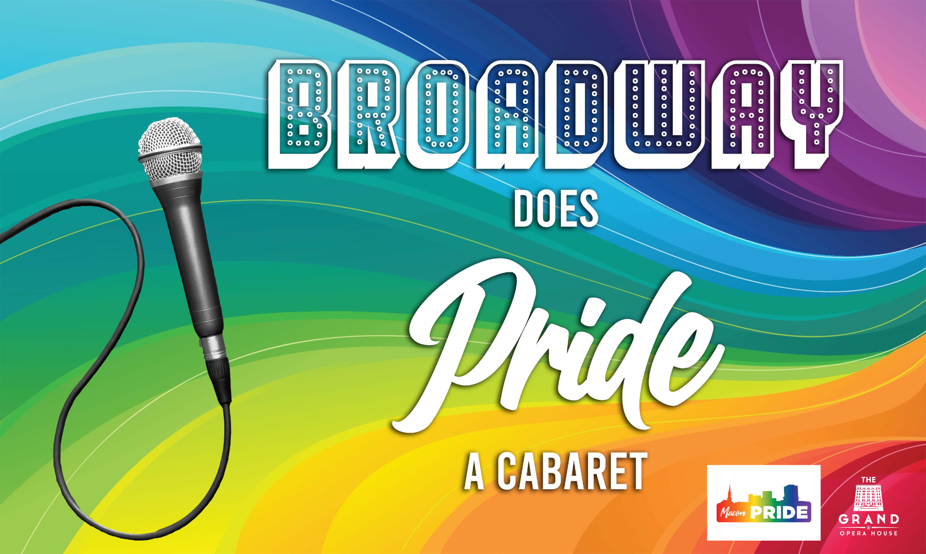 Swirling rainbow background with a microphone and the words "Broadway Does Pride: A Cabaret"