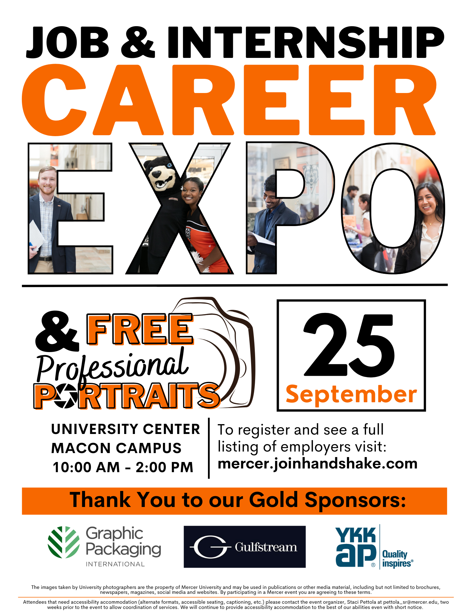 Text-based poster for Job and Internship Career Expo. Additional text reads: And Free Professional Portraits, University Center, Macon Campus, 10 a.m.-2 p.m. September 25. To register and see a full listing of employers visit: mercer.joinhandshake.com. Thank you to our Gold Sponsors: Graphic Packaging International, Gulfstream, YKK AP