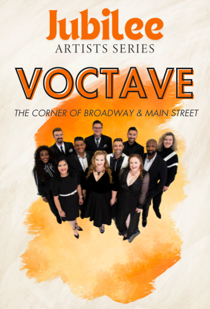 Promotional poster for Jubilee Artists Series featuring the vocal group Voctave. The poster shows 11 members of Voctave in formal attire, standing in a group against a light background with an orange splash design. Text includes 'The Corner of Broadway & Main Street.'