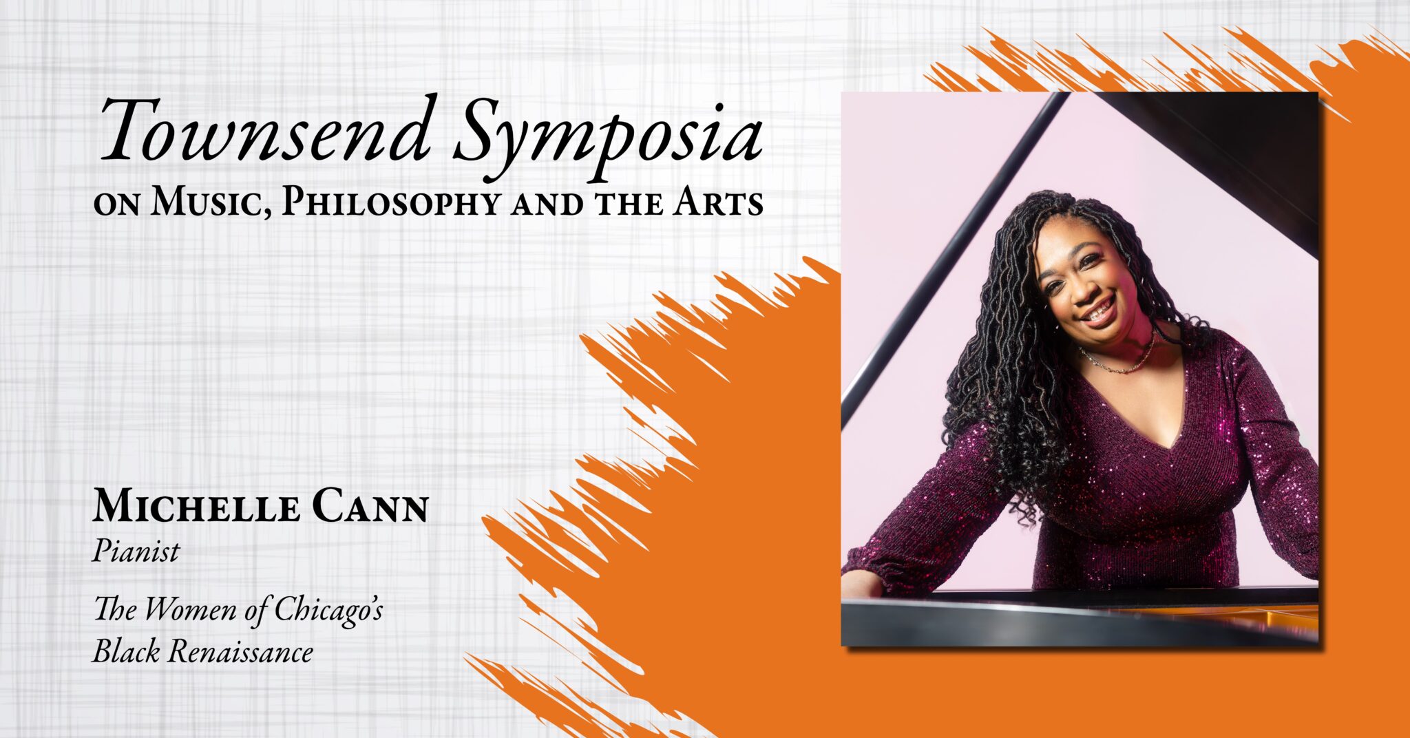 Promotional poster for Townsend Symposia on Music, Philosophy and the Arts with Michelle Cann.