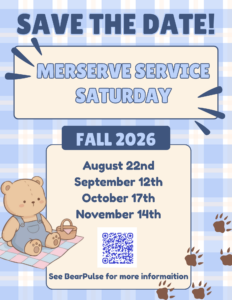 Save the Date flyer for MerServe Service Saturday, Fall 2026, listing dates Aug 22, Sep 12, Oct 17, Nov 14, with QR code and bear cub graphic.
