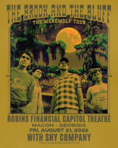 Concert poster for The Brook and the Bluff, The Werewolf Tour, at Robins Financial Capitol Theatre in Macon, Georgia on Friday, August 21, 2026, with Shy Company. Four band members posed against a swamp and full moon illustration. Tickets at capitoltheatremacon.com.